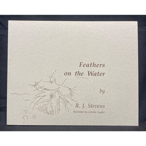Feathers on the Water by R. J. Stevens 1981